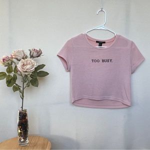 Pink “Too Busy” Crop Top from Forever 21